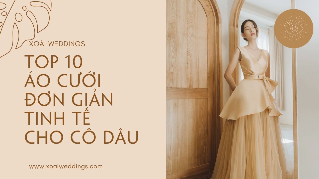 10 mẫu áo váy cưới đơn giản đẹp tinh tế và sang trọng nhất  Đẹp365